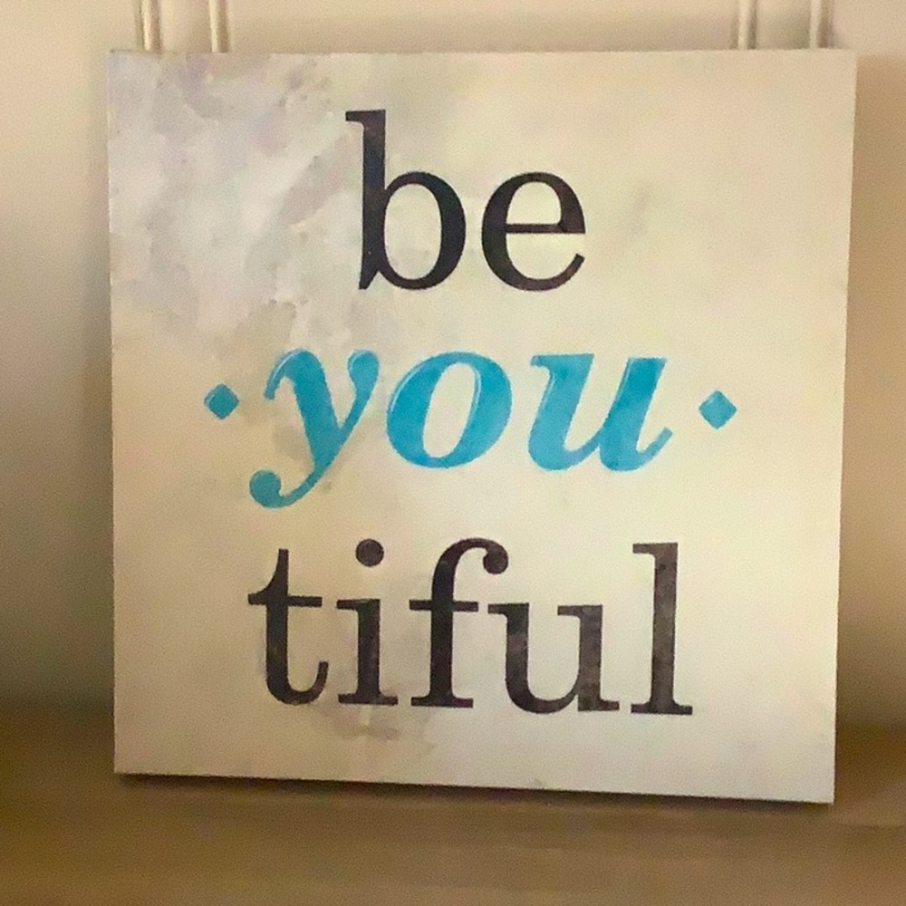 Canvas Style Art | “Be-you-tiful”